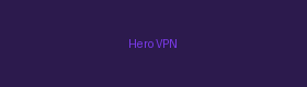 Hero VPN